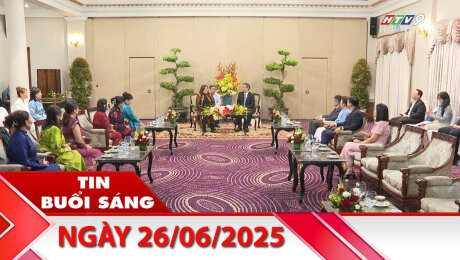 Bản Tin Buổi Sáng 26/06/2025