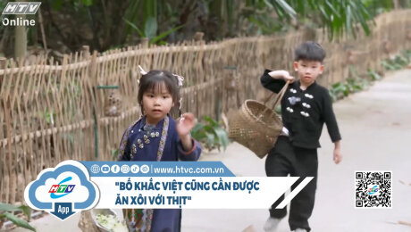 Bố Khắc Việt cũng cần được ăn xôi với thịt