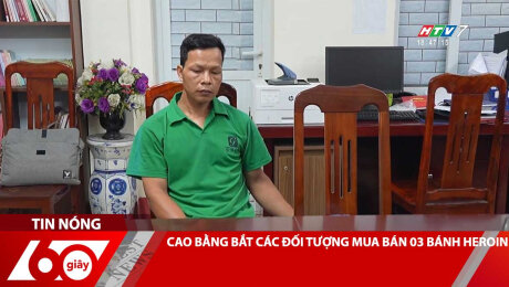 Xem Clip CAO BẰNG BẮT CÁC ĐỐI TƯỢNG MUA BÁN 03 BÁNH HEROIN HD Online.