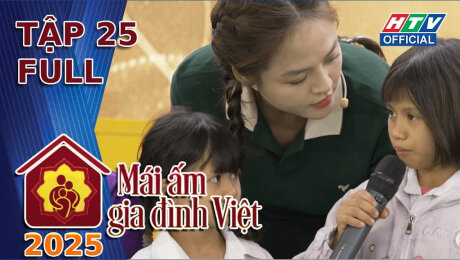 Mái Ấm Gia Đình Việt 2025
