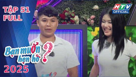 Bạn Muốn Hẹn Hò 2025
