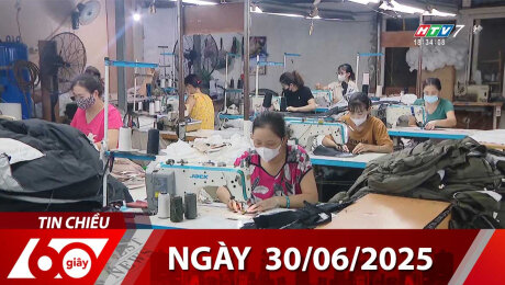 Bản Tin 60s 30/06/2025