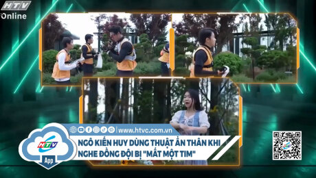 Ngô Kiến Huy dùng thuật ẩn thân khi nghe đồng đội bị mất một tim