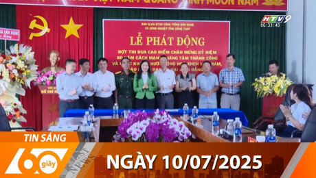 Bản Tin 60s 10/07/2025