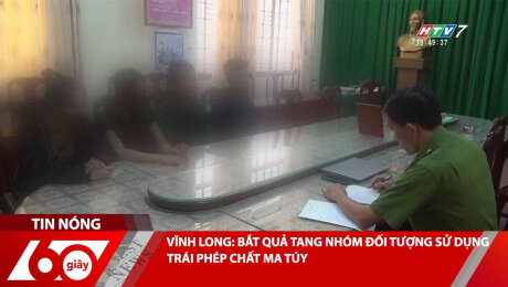 VĨNH LONG: BẮT QUẢ TANG NHÓM ĐỐI TƯỢNG SỬ DỤNG TRÁI PHÉP CHẤT MA TÚY