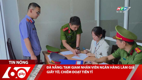 Xem Clip ĐÀ NẴNG: TẠM GIAM NHÂN VIÊN NGÂN HÀNG LÀM GIẢ GIẤY TỜ, CHIẾM ĐOẠT TIỀN TỈ HD Online.