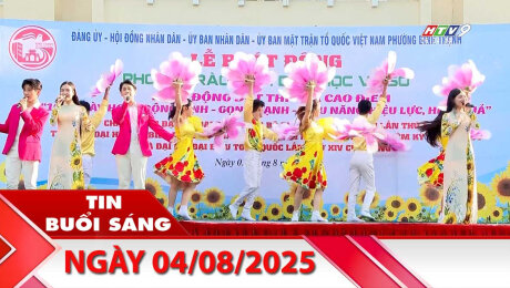 Bản Tin Buổi Sáng 04/08/2025