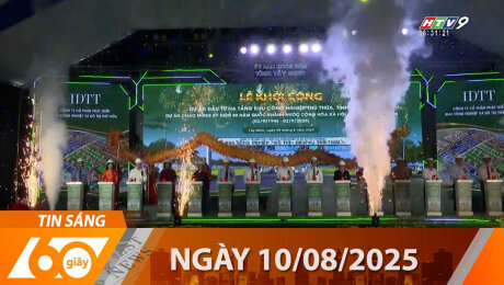 Bản Tin 60s 10/08/2025
