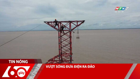 Xem Clip VƯỢT SÓNG ĐƯA ĐIỆN RA ĐẢO HD Online.
