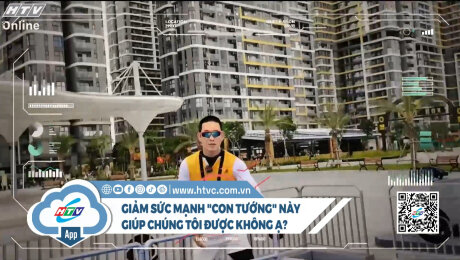 Giảm sức mạnh "con tướng" này giúp chúng tôi được không ạ?