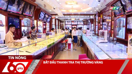 Xem Clip BẮT ĐẦU THANH TRA THỊ TRƯỜNG VÀNG HD Online.