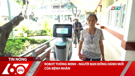 ROBOT THÔNG MINH - NGƯỜI BẠN ĐỒNG HÀNH MỚI CỦA BỆNH NHÂN