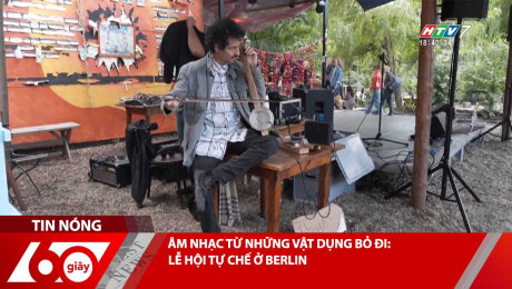 ÂM NHẠC TỪ NHỮNG VẬT DỤNG BỎ ĐI: LỄ HỘI TỰ CHẾ Ở BERLIN