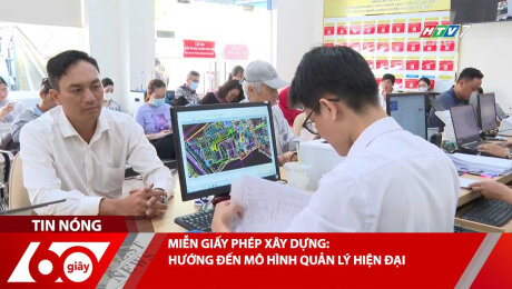 Xem Clip MIỄN GIẤY PHÉP XÂY DỰNG: HƯỚNG ĐẾN MÔ HÌNH QUẢN LÝ HIỆN ĐẠI HD Online.