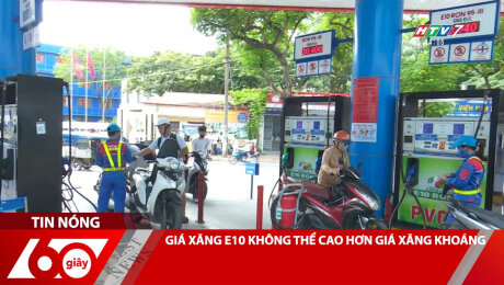 Xem Clip GIÁ XĂNG E10 KHÔNG THỂ CAO HƠN GIÁ XĂNG KHOÁNG HD Online.