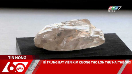 Xem Clip BỈ TRƯNG BÀY VIÊN KIM CƯƠNG THÔ LỚN THỨ HAI THẾ GIỚI HD Online.