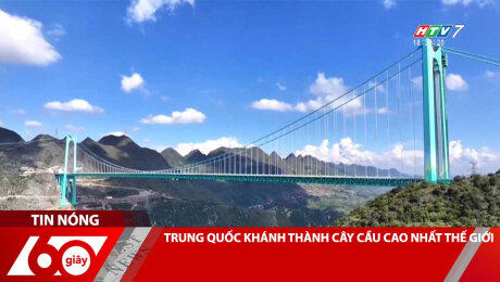 Xem Clip TRUNG QUỐC KHÁNH THÀNH CÂY CẦU CAO NHẤT THẾ GIỚI HD Online.