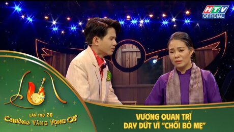 Chuông vàng vọng cổ 2025  | Chung Kết 3 | Vương Quan Trí day dứt vì chối bỏ mẹ trong “Lá sầu riêng”