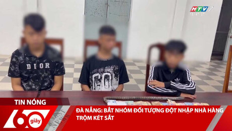Xem Clip ĐÀ NẴNG: BẮT NHÓM ĐỐI TƯỢNG ĐỘT NHẬP NHÀ HÀNG TRỘM KÉT SẮT HD Online.