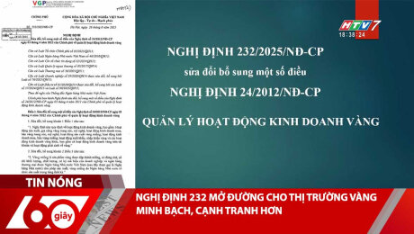 Xem Clip NGHỊ ĐỊNH 232 MỞ ĐƯỜNG CHO THỊ TRƯỜNG VÀNG MINH BẠCH, CẠNH TRANH HƠN HD Online.