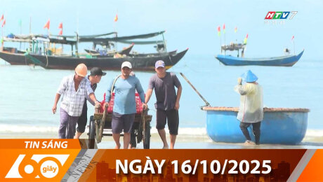 Bản Tin 60s 16/10/2025