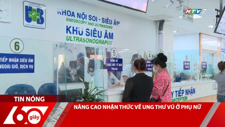 NÂNG CAO NHẬN THỨC VỀ UNG THƯ VÚ Ở PHỤ NỮ