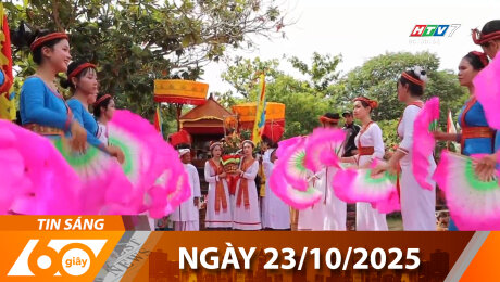 Bản Tin 60s 23/10/2025