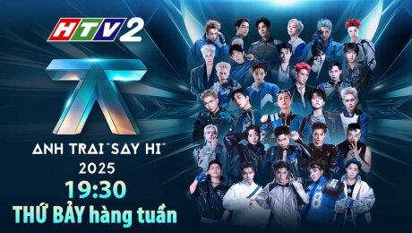 Xem TRỰC TIẾP : ANH TRAI "SAY HI" 2025 Online.