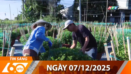 Bản Tin 60s 07/12/2025