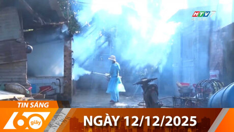 Bản Tin 60s 12/12/2025