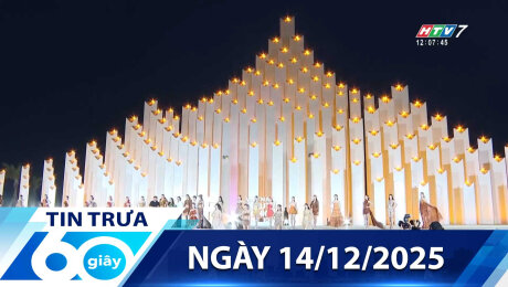 Bản Tin 60s 14/12/2025