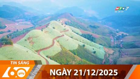 Bản Tin 60s 21/12/2025