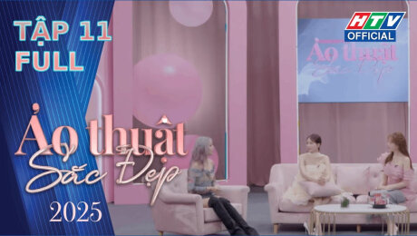 Xem Show TV SHOW Ảo Thuật Sắc Đẹp Mùa 3 Tập 11 HD Online.