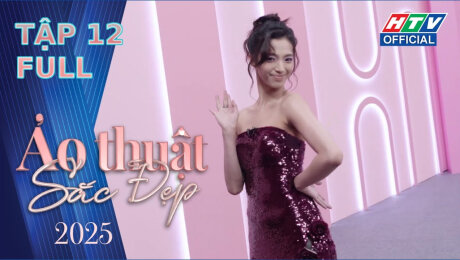 Xem Show TV SHOW Ảo Thuật Sắc Đẹp Mùa 3 Tập 12 HD Online.
