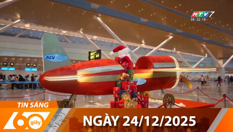 Bản Tin 60s 24/12/2025