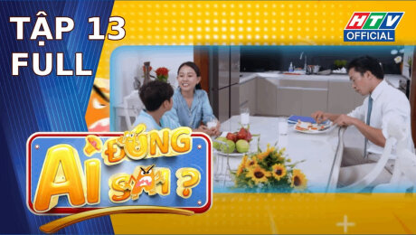 Xem Show TV SHOW Ai Đúng Ai Sai? Tập 13 HD Online.