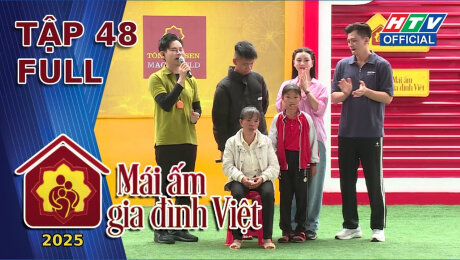 Xem Show TV SHOW Mái Ấm Gia Đình Việt 2025 Tập 48 HD Online.