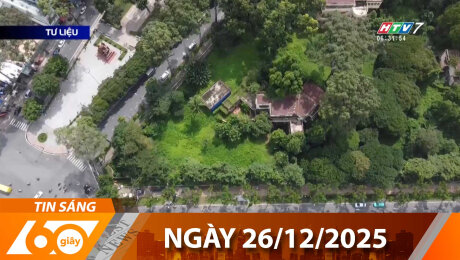 Bản Tin 60s 26/12/2025