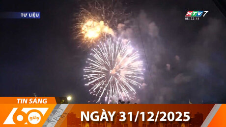 Bản Tin 60s 31/12/2025
