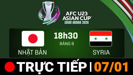 TRỰC TIẾP - Chung kết U23 châu Á 2026 | U23 Nhật Bản - U23 Syria
