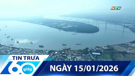 Bản Tin 60s 15/01/2026