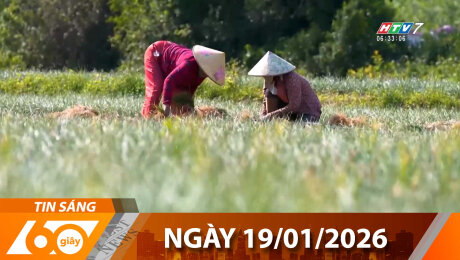 Bản Tin 60s 19/01/2026