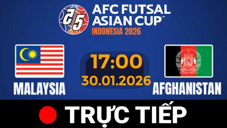 Xem TRỰC TIẾP - FUTSAL Châu Á 2026 |Malaysia vs Afghanistan Online.