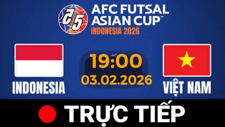Xem TRỰC TIẾP - FUTSAL Châu Á 2026 |Indonesia vs Việt Nam Online.