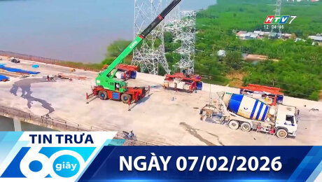Bản Tin 60s 07/02/2026
