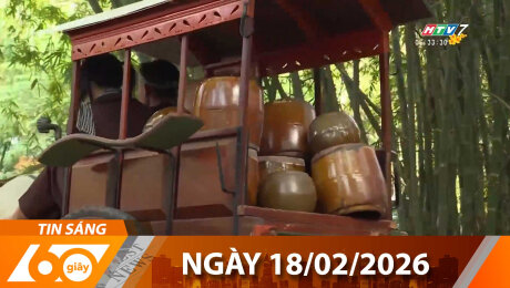Bản Tin 60s 18/02/2026