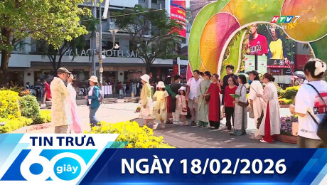 Bản Tin 60s 18/02/2026