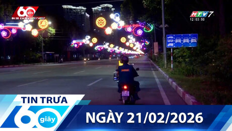 Bản Tin 60s 21/02/2026