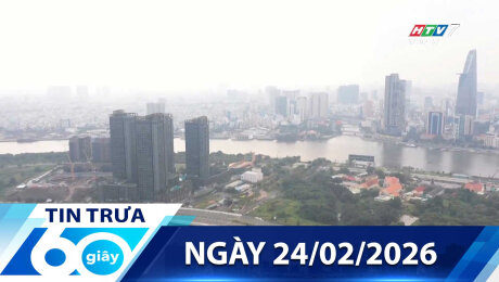 Bản Tin 60s 24/02/2026
