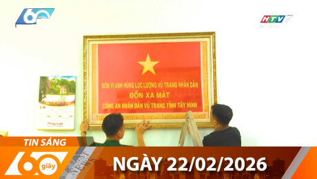 Bản Tin 60s 22/02/2026